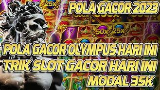 Pola Slot Gacor Olympus Hari Ini